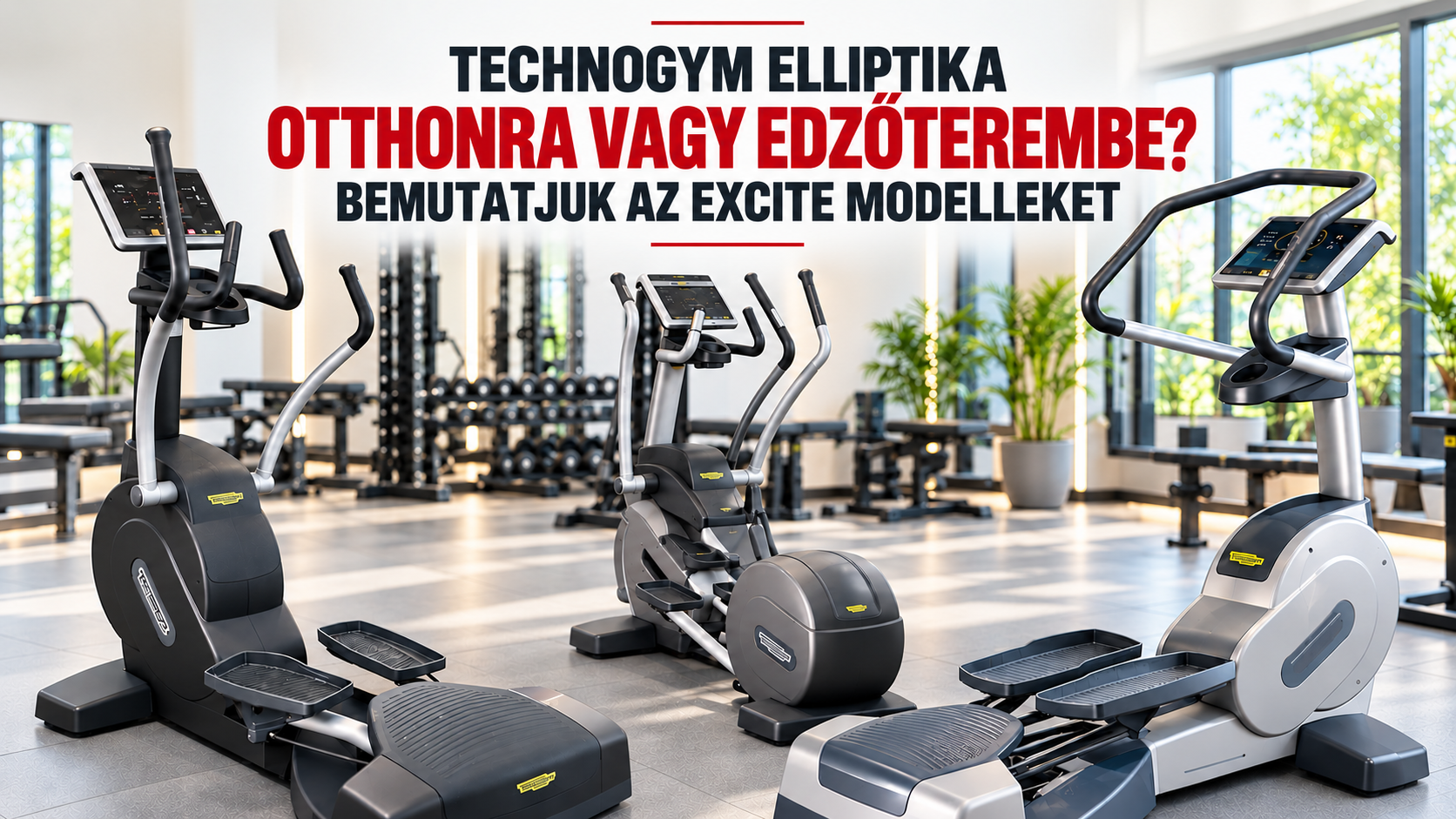 Technogym elliptika otthonra vagy edzőterembe