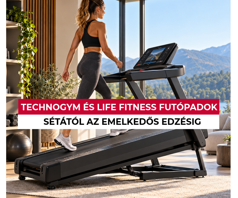 Technogym és Life Fitness futópadok: sétától az emelkedős edzésig