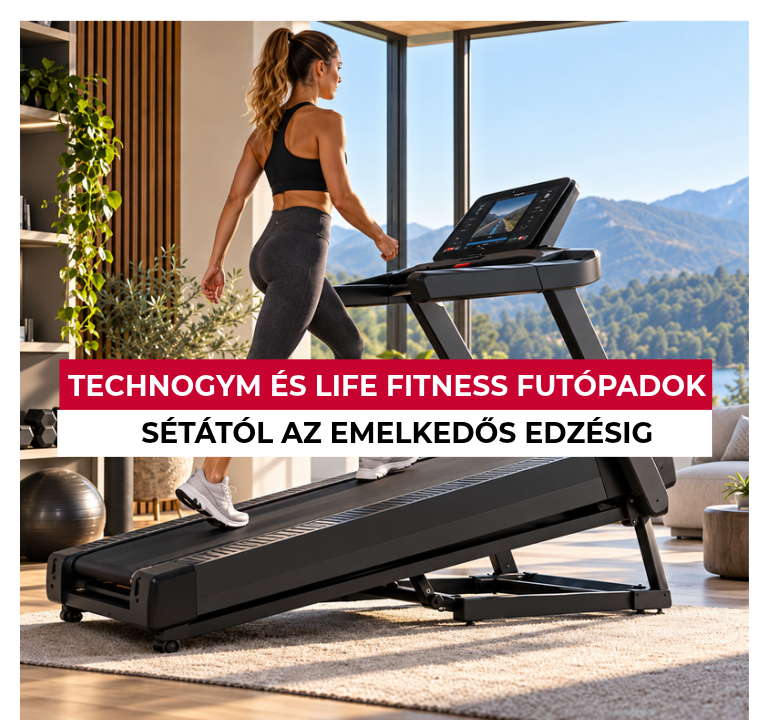 Technogym és Life Fitness futópadok: sétától az emelkedős edzésig